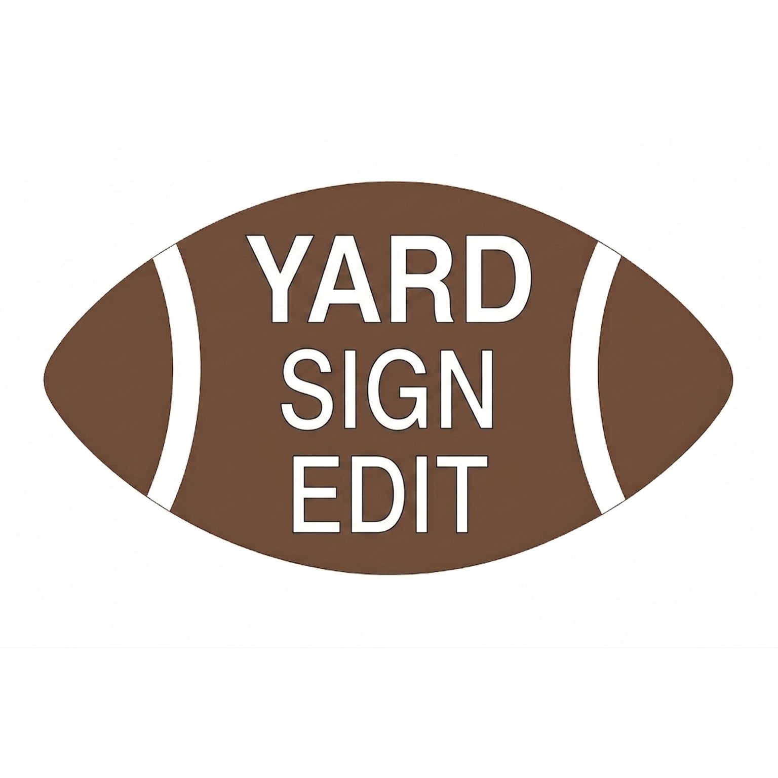 Yard Sign Edit Only